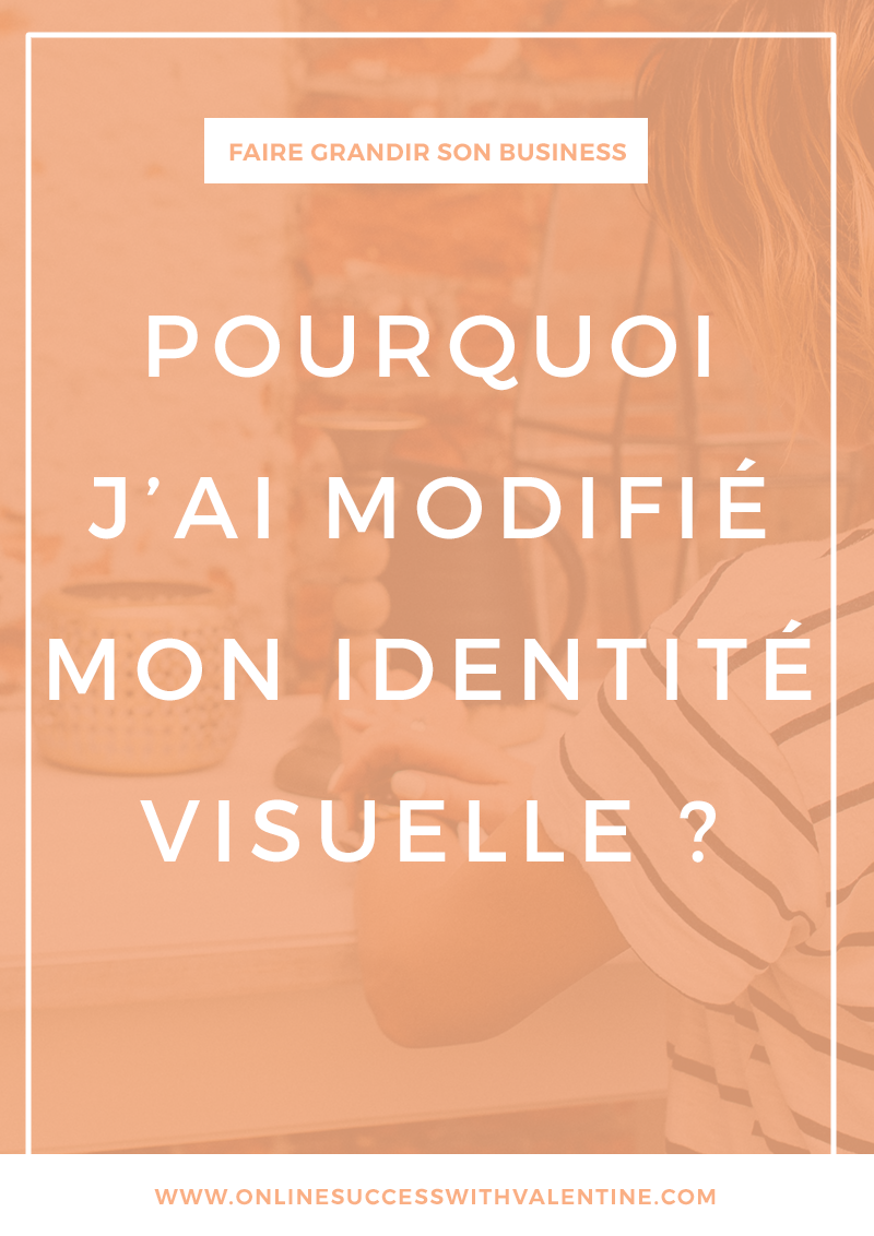 Pourquoi j’ai modifié mon identité visuelle ?